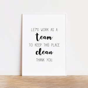 Let&#39;s work as a team to keep this place clean thank you, clean up sign, please clean up, printable sign, break room sign, kitchen sign