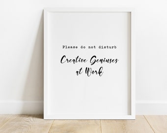 Please do not disturb, creative geniuses at work, printable office sign, do not disturb sign, door sign, sign for door, printable sign