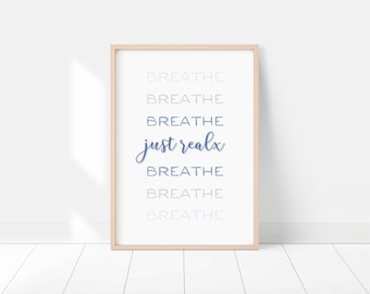 Relax and breathe, relax sign, breathe sign, yoga signs, printable art, ombre quotes, printable sign, relax quote, peaceful quote, ombre art