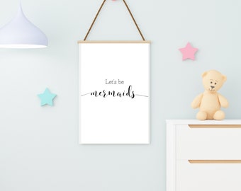 Mermaid quote, mermaid printable, let's be mermaids, mermaid wall art, mermaid decor, printable wall art, cute quote art, quote print