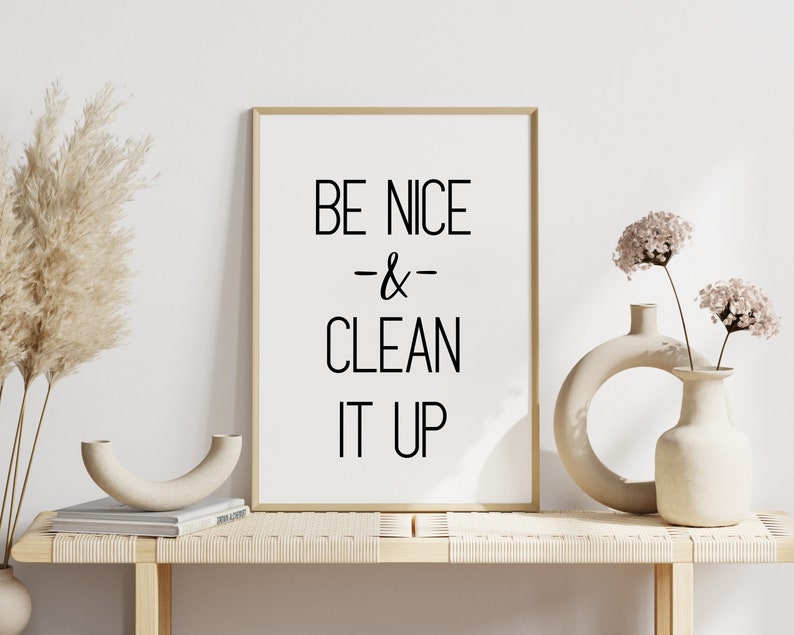 Be nice and clean it up, clean up sign, printable sign, cleaning sign, break room sign, clean up after yourself, clean up your mess image 6