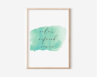 Relax refresh renew, bathroom wall art, bathroom art, spa wall art, spa bathroom art, bathroom prints, bathroom art print, bathroom decor