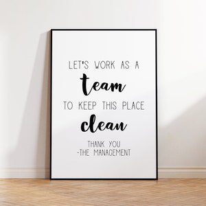 Lets work as a team to keep this place clean, office art, break room art, break room sign, kitchen sign, clean up sign, printable art, gift