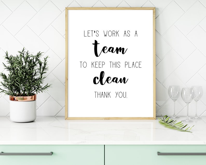 Let's Work as a Team to Keep This Place Clean Thank You, Clean up Sign ...