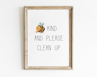 Bee kind, be kind, please clean up, clean up sign, clean up printable, printable signs, cleaning sign, classroom signs, kids clean up sign