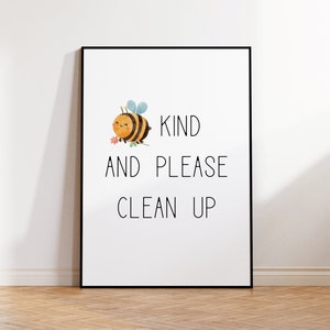 Bee kind, be kind, please clean up, clean up sign, clean up printable, printable signs, cleaning sign, classroom signs, kids clean up sign