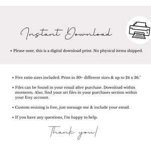 May include: A digital download print with the words "Instant Download" in a cursive font. The text includes information about the print sizes and how to access the files. A printer icon is in the upper right corner.