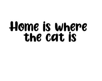 Home is where the cat is Sticker