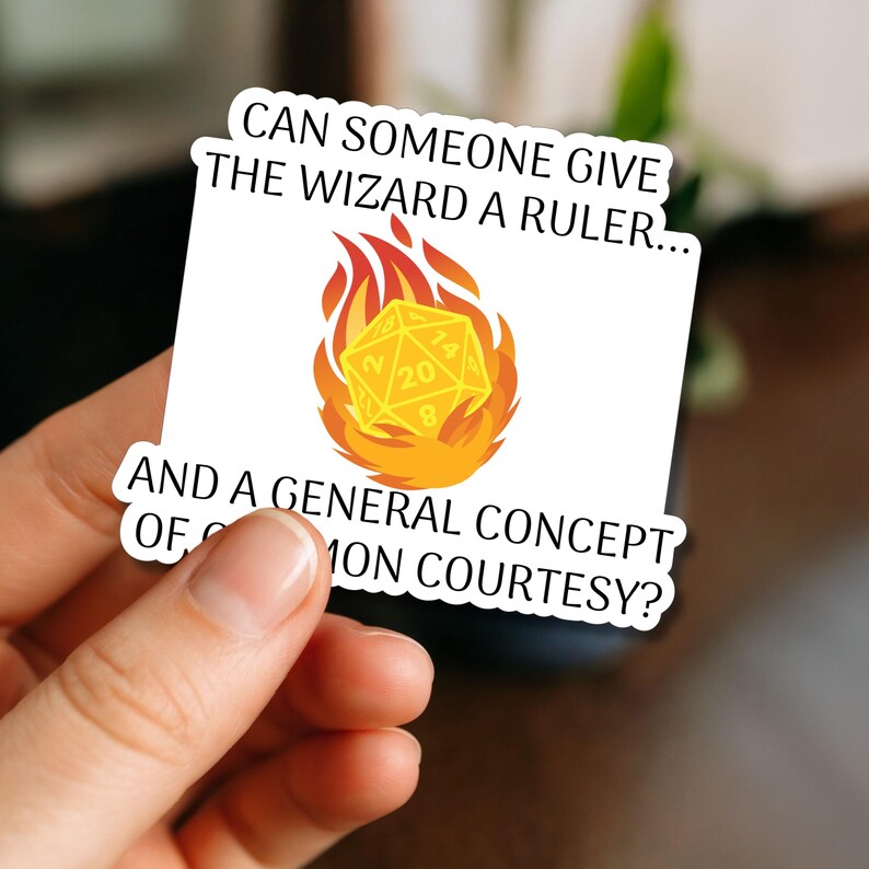 Dice Sticker with Funny Fireball Quote - D20 Fireball - TTRPG Humor image 2