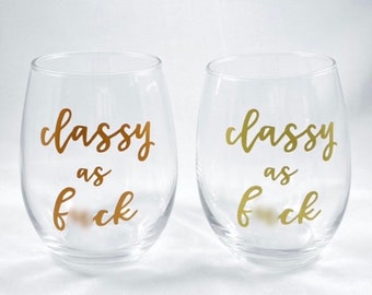 Classy as F*** Stemless Wine Glass - Available in Copper and Gold