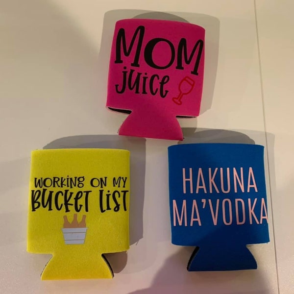 Fun Saying Can/Bottle Koozies