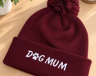 Dog Mum Beanie Hat, Embroidered Pom Pom Hat, Dog Lover Gift, Dog Walking Hat, Gift for Dog Mum, Winter Beanie