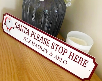 Personalised Santa Sign | Santa Stop Here | Add Your Kids Names | Street Sign | Christmas Decoration | Christmas Sign | Gift for Kids