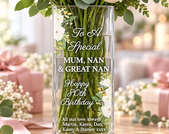 Personalised Birthday Vase, Birthday Gift for Mum, Nan or Great Nan, Floral Glass Vase, Special Keepsake Gift for Her special birthday