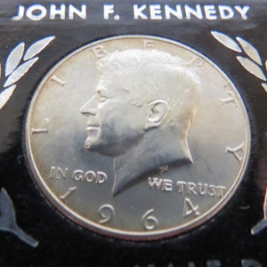 Memorial Half Dollar Liberty 1964 John F Kennedy 1917 - 1963