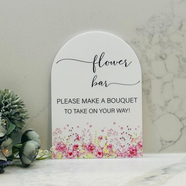 Flower Bar Arch Sign | Acrylic Flower Bar Sign | Flower Bar Sign | Flower Bar Acrylic Sign | Bridal Shower Favors Sign | Arch Sign