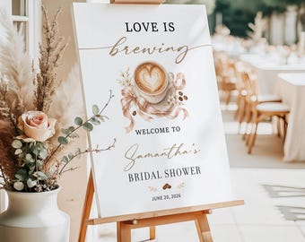 Love is Brewing Bridal Shower Welcome Sign, Coffee Theme Bridal Shower Sign, Bridal Brunch Love is Brewing Sign  Printed + Shipped