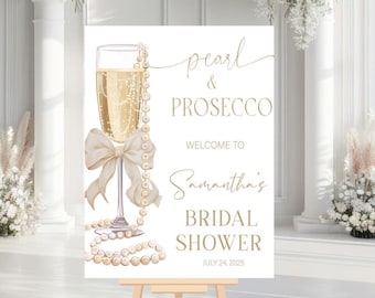 Pearls and Prosecco Bridal Shower Welcome Sign, White Bow Bridal Shower Sign Printed, Pearls Prosecco Bridal Shower Decor