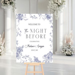 The Night Before Wedding Rehearsal Dinner Welcome Sign, Rehearsal Dinner Sign, The Night Before Sign, Blue Floral Rehearsal Dinner Sign