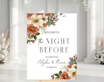 The Night Before Wedding Rehearsal Dinner Welcome Sign, Fall Boho Rehearsal Dinner Sign, Boho Fall Floral Rehearsal Dinner Sign Printed