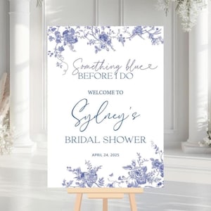 Something Blue Before I Do Bridal Shower Welcome Sign, Toile Floral Blue Bridal Shower Decorations, Chinoiserie Bridal Shower Sign
