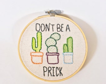 Dont Be a Prick. Cactus Embroidery