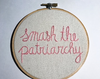 Smash the Patriarchy Embroidery