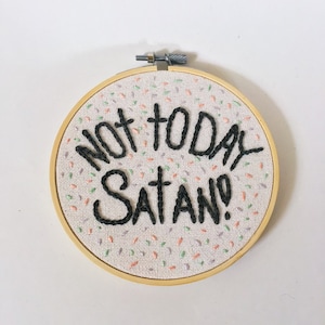 Not Today Satan Embroidery