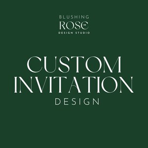 Custom Invitation Design