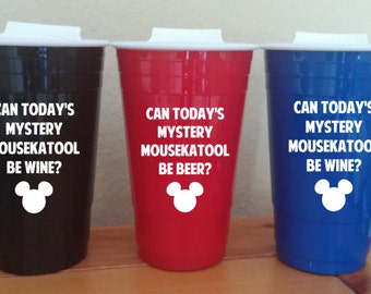 Can Today's Mystery Mousekatool Be Wine? or Beer? Reusable Double Wall Solo Cups. Black, Red and Blue. Lid included!