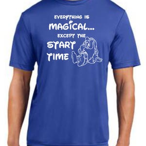 Tudo é MÁGICO, exceto a hora de início - Corrida da DISNEY - Moisture wick masculino e feminino - Manga curta - Regata feminina - Opção de nome nas costas