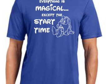 Everything is MAGICAL except the Start Time - DISNEY Race -Moisture wick mens&ladies Short sleeve- Ladies tank-option for name on back
