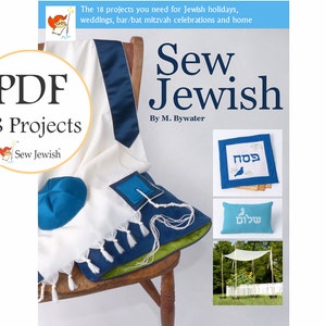 Sew Jewish: 18 Patterns and Projects for Holidays, Weddings, Bar/Bat Mitzvah & Home Tallit Pattern, Kippah, Matzah Cover, PDF Download image 1