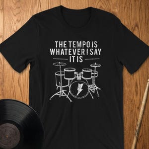 Drummer The Tempo Is Whatever I Say It Is Short-Sleeve Unisex T-Shirt Distressed Vintage Design