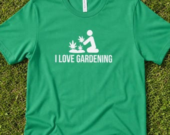 Cannabis Grower I Love Gardening Short-Sleeve Unisex T-Shirt 420 Gift