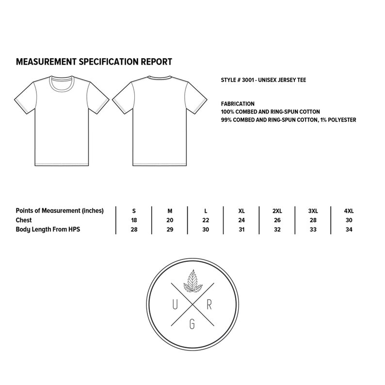 May include: A measurement chart for a unisex jersey tee, showing the chest and body length measurements in inches for sizes S through 4XL. The fabric is 100% combed and ring-spun cotton or 99% combed and ring-spun cotton, 1% polyester.