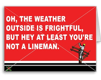 PACK of 10: FUNNY LINEMAN Christmas Greeting Cards for the Holidays. Utility Companies, Electric Cooperatives, Power Linemen