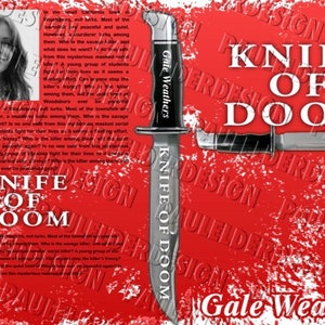 May include: A book cover with a red background and a knife on the front. The title of the book is "Knife of Doom" and the author is Gale Weathers.