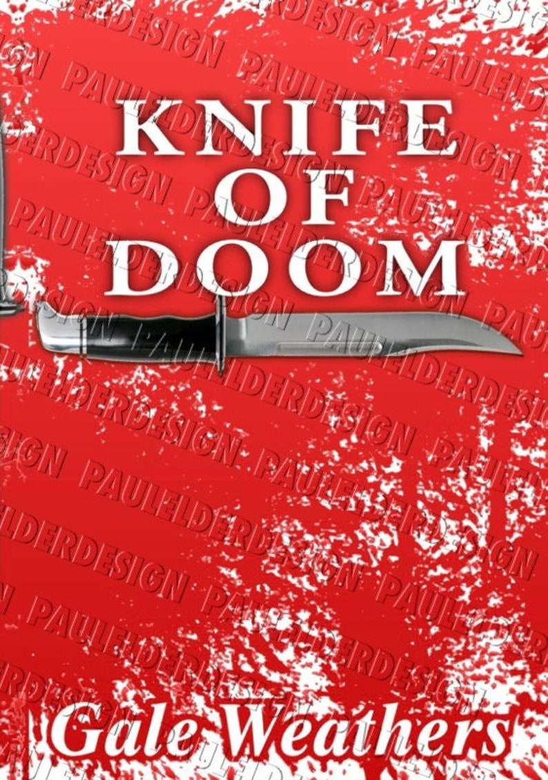 May include: A red background with white splatter paint and the text "KNIFE OF DOOM" in white. A silver knife with a black handle is positioned horizontally across the text. The author's name, "Gale Weathers", is written in white at the bottom of the image.