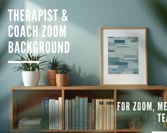 Therapist Zoom Background - Cozy Therapy Office Virtual Background for Psychologist, Counselor or Life Coach - Professional Video call