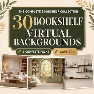Może przedstawiać: Cyfrowa kolekcja 30 wirtualnych teł z regałami na książki, zawierająca trzy kompletne pakiety. Grafika zawiera tekst THE COMPLETE BOOKSHELF COLLECTION 30 BOOKSHELF VIRTUAL BACKGROUNDS 3 COMPLETE PACKS SAVE 30% oraz trzy przykładowe obrazy.