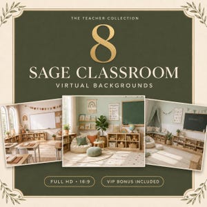 May include: A digital collection of 8 sage classroom virtual backgrounds in full HD 16:9 format. The graphic features the text THE TEACHER COLLECTION, 8 SAGE CLASSROOM VIRTUAL BACKGROUNDS, FULL HD 16:9, and VIP BONUS INCLUDED over a dark green background.