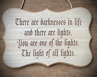 Bram Stoker Engraved Distressed Sign Plaque Darknesses and Lights in Life You are the Light of all Lights Romantic Gothic Gift