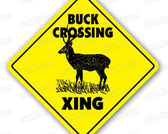 Deer Crossing Sign Outdoor Xing buck doe hunter funny gag novelty caution