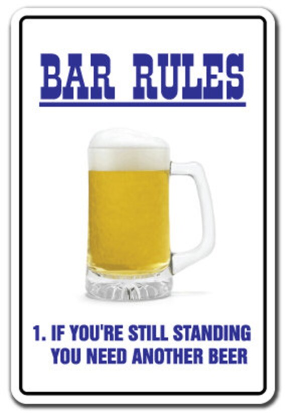 Bar Rules novelty Sign Beer Signs Funny Drunk Gift Etsy
