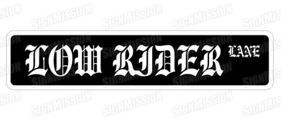 LOW RIDER Aluminum Sign Car Trucks Funny LOW RIDER Aluminum Sign Car Trucks Funny