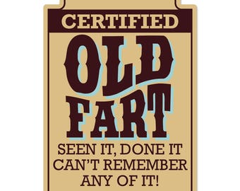 Old Fart Novelty Sign | Indoor/Outdoor | Funny Home Decor for Garages, Living Rooms, Bedroom, Offices | SignMission personalizedDecoration