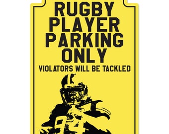 Rugby Player Parking Novelty Sign | Indoor/Outdoor | Funny Home Decor for Garages, Living Rooms, Bedroom, Offices | SignMission Decoration