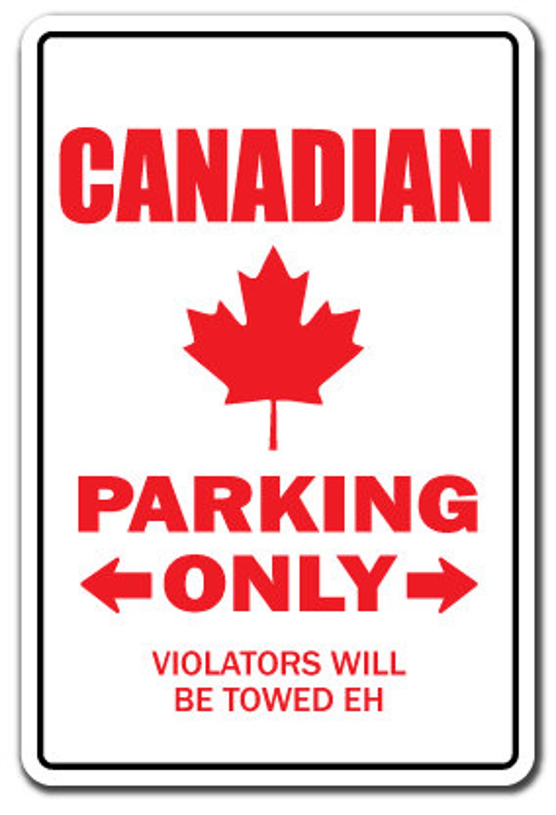 Canadian Novelty Sign Parking Canada Flag Leaf Gift Etsy