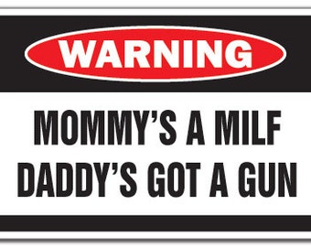 Mommy And Daddy Warning Sign Mom Dad Father Mother